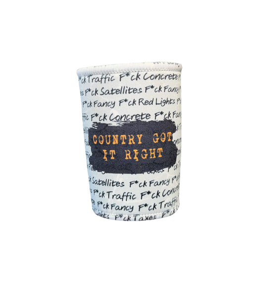 Country Got It Right STUBBY COOLER